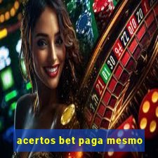 acertos bet paga mesmo